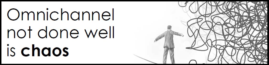 Omnichannel customer service not done well creates chaos